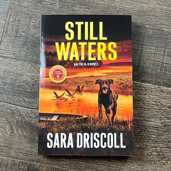 Still Waters an FBI K-9 Novel by Sara Driscoll ((ARC Uncorrected Proof)) - Picture 1 of 2